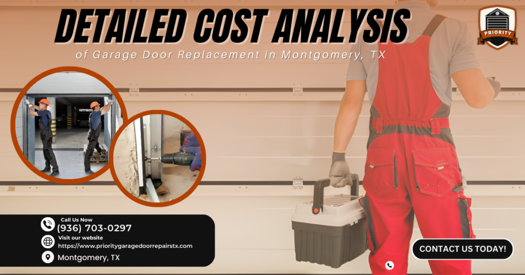 Detailed Cost Analysis of Garage Door Replacement in Montgomery, TX 3 Detailed Cost Analysis of Garage Door Replacement in Montgomery, TX